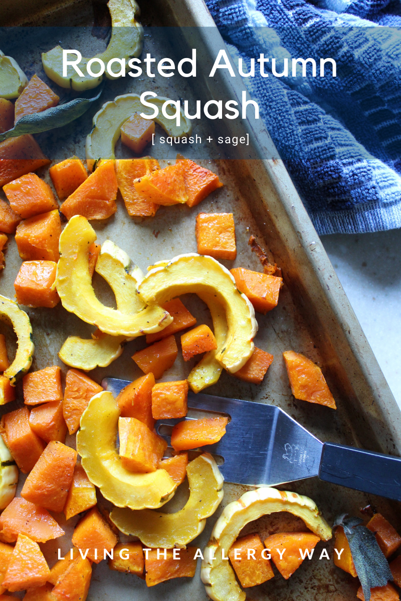 Roasted Autumn Squash » Living the Allergy Way